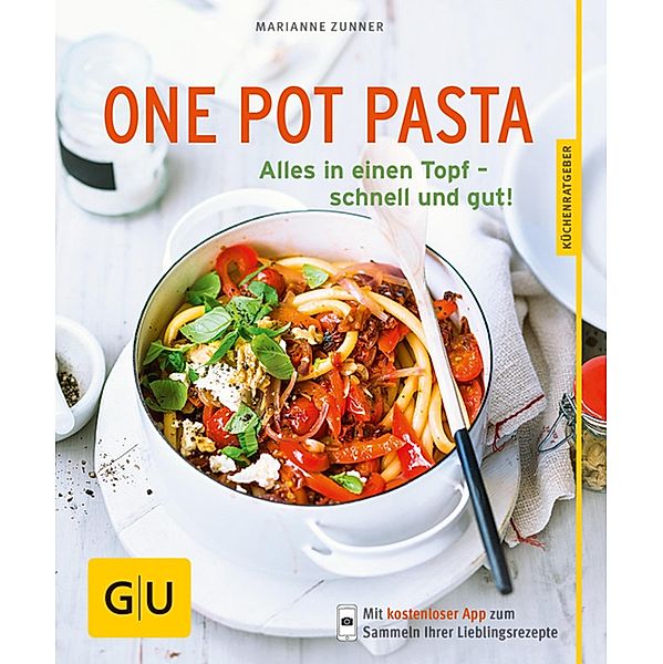 One Pot Pasta / GU KüchenRatgeber, Marianne Zunner