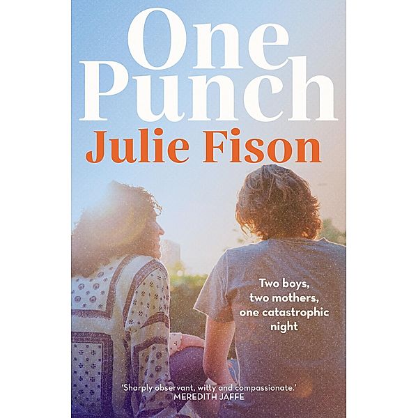 One Punch, Julie Fison