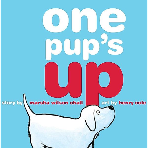 One Pup's Up, Marsha Wilson Chall