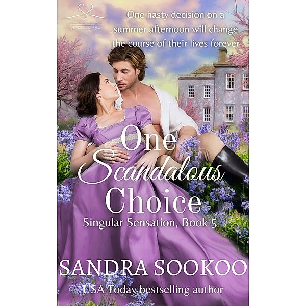 One Scandalous Choice (Singular Sensation, #5) / Singular Sensation, Sandra Sookoo