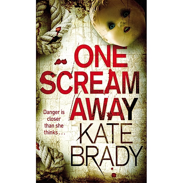 One Scream Away / Sheridan, Kate Brady
