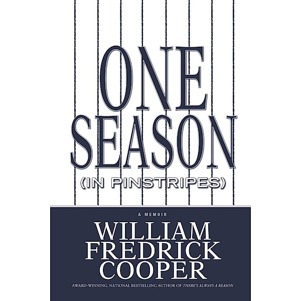 One Season (in Pinstripes), William Fredrick Cooper