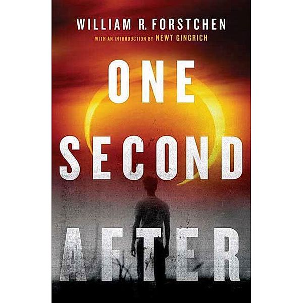 One Second After / A John Matherson Novel Bd.1, William R. Forstchen