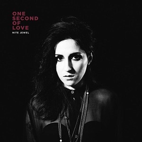 One Second Of Love (Vinyl), Nite Jewel