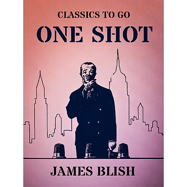 One Shot, James Blish