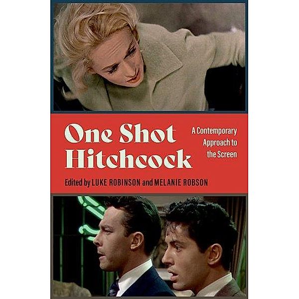 One Shot Hitchcock, Luke Robinson, Melanie Robson