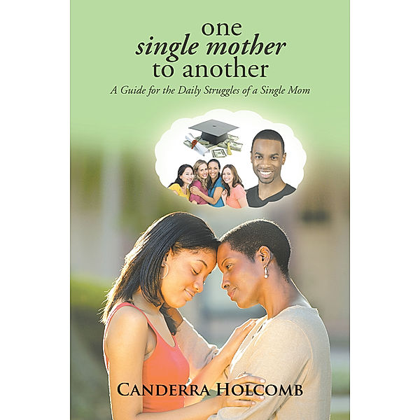 One Single Mother to Another, Canderra Holcomb