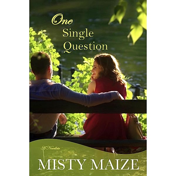 One Single Question, Misty Maize
