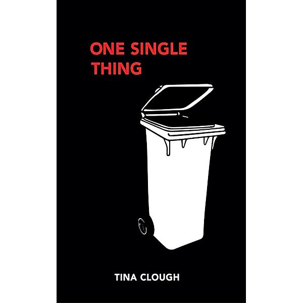 One Single Thing (Hunter Grant series, #2) / Hunter Grant series, Tina Clough