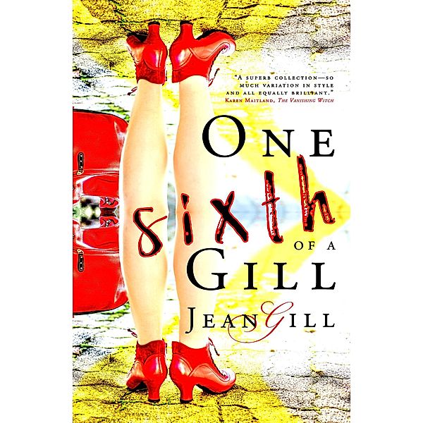 One Sixth of a Gill, Jean Gill
