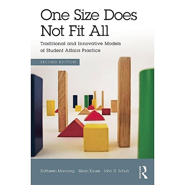 One Size Does Not Fit All, Kathleen Manning, Jillian Kinzie, John Schuh