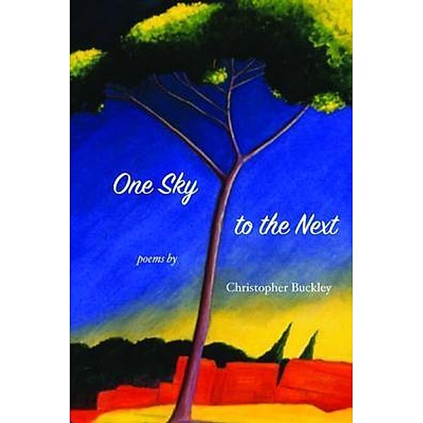 One Sky to the Next, Christopher Buckley