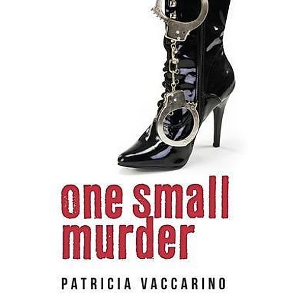 One Small Murder / Modus Operandi Books, Patricia Vaccarino
