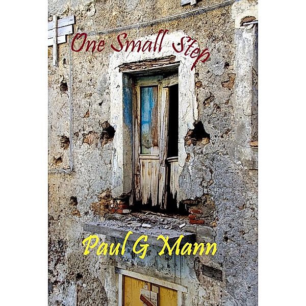 One Small Step, Paul G Mann