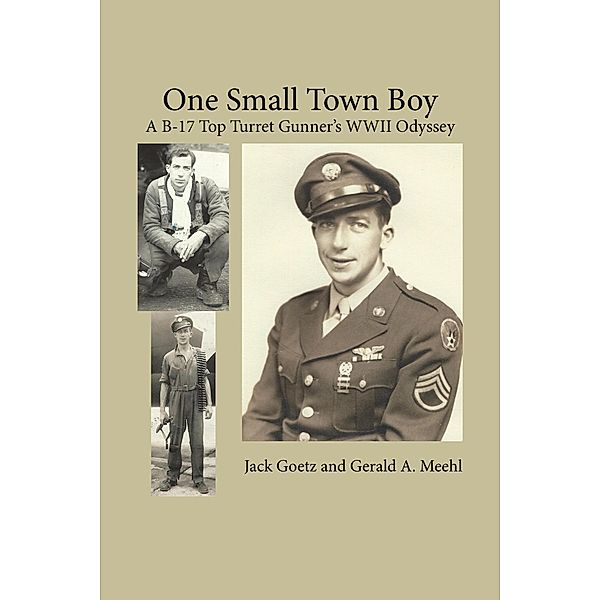 One Small Town Boy, Gerald A. Meehl, Jack Goetz