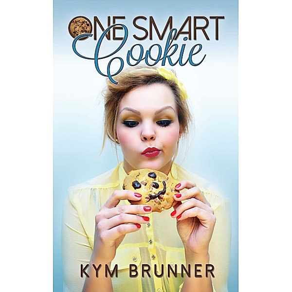 One Smart Cookie, Kym Brunner