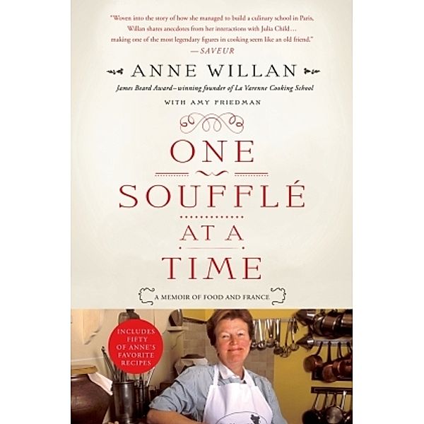 One Soufflé at a Time, Anne Willan