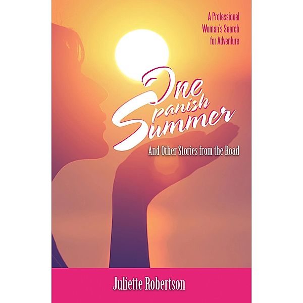 One Spanish Summer, Juliette Robertson