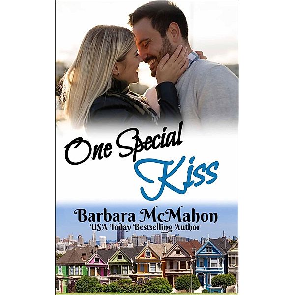 One Special Kiss (Golden Gate Romance Series, #6) / Golden Gate Romance Series, Barbara McMahon