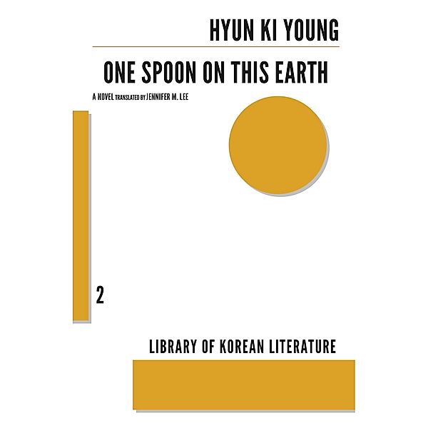 One Spoon on This Earth / Library of Korean Literature Bd.02, Hyun Ki-Young