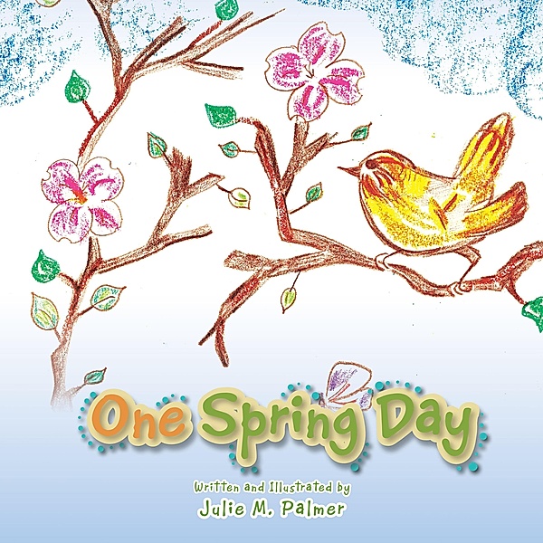 One Spring Day, Julie M. Palmer