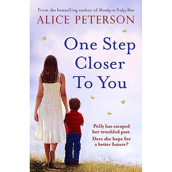 One Step Closer to You, Alice Peterson