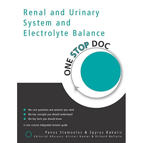 One Stop Doc Renal and Urinary System and Electrolyte Balance, Panos Stamoulos, Spyros Bakalis