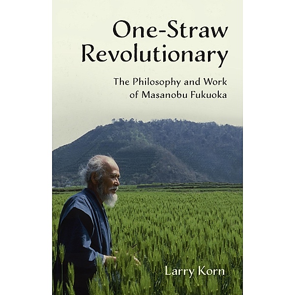 One-Straw Revolutionary, Larry Korn