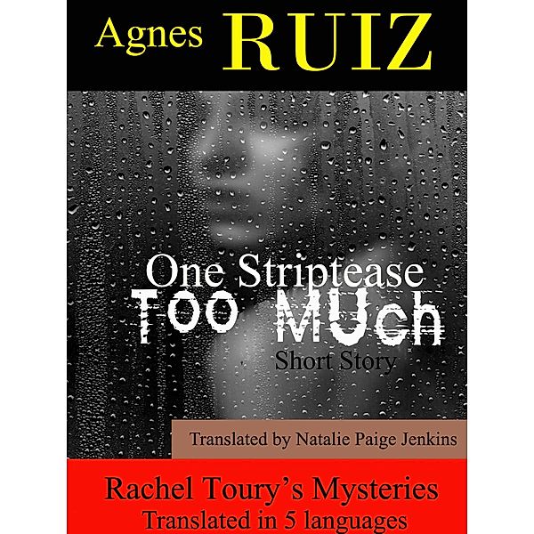 One Striptease Too Much, Agnes Ruiz