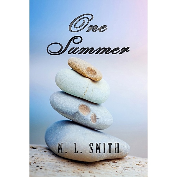 One Summer, M L Smith