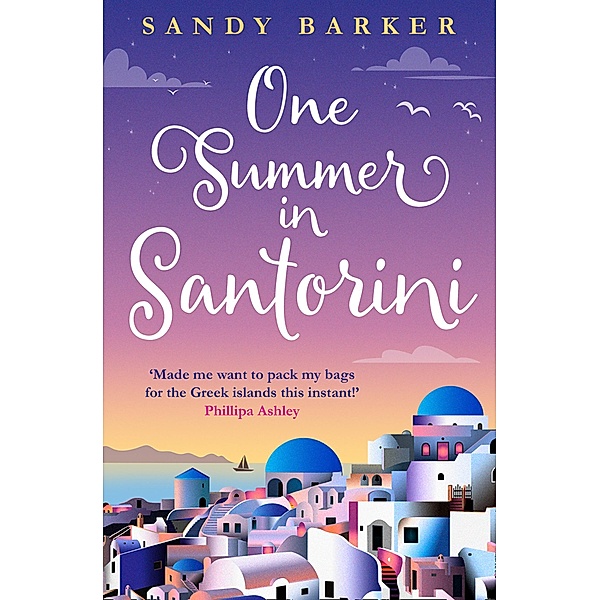 One Summer in Santorini / The Holiday Romance Bd.1, Sandy Barker