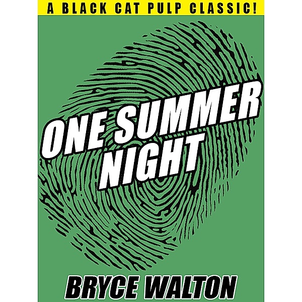 One Summer Night, Bryce Walton
