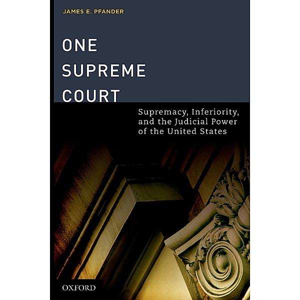 One Supreme Court, James E Pfander