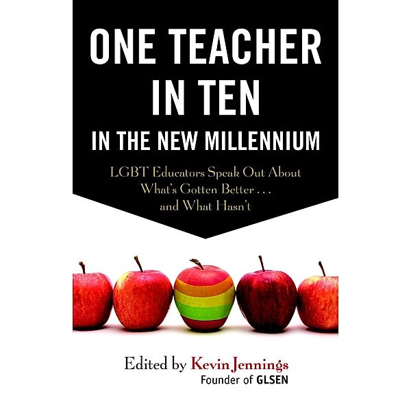 One Teacher in Ten in the New Millennium, Kevin Jennings