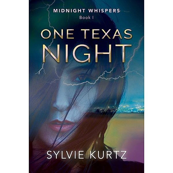 One Texas Night (Midnight Whispers, #1) / Midnight Whispers, Sylvie Kurtz