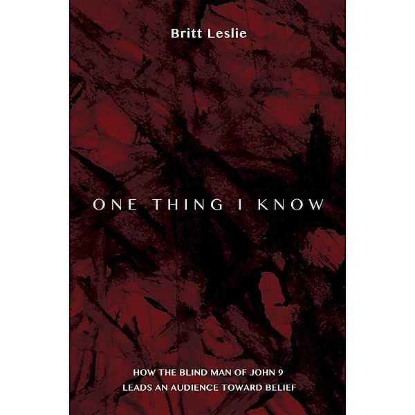 One Thing I Know, Britt Leslie