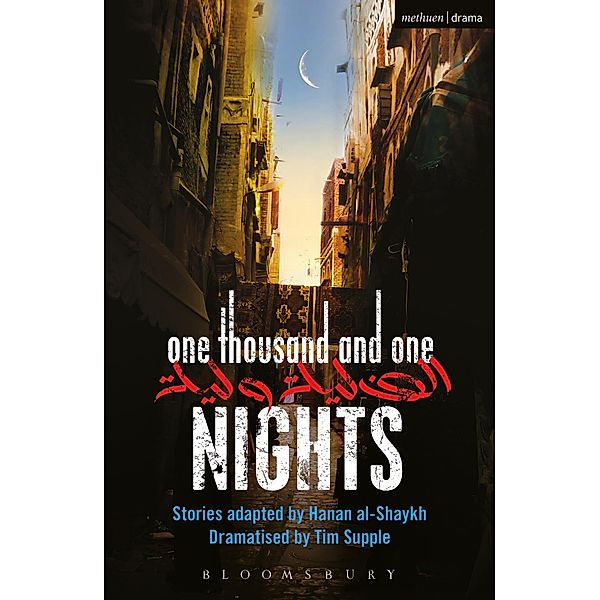 One Thousand and One Nights / Modern Plays, Hanan Al-Shaykh, Tim Supple