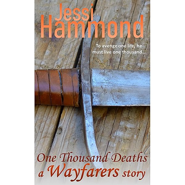 One Thousand Deaths (Wayfarers World) / Wayfarers World, Jessi Hammond