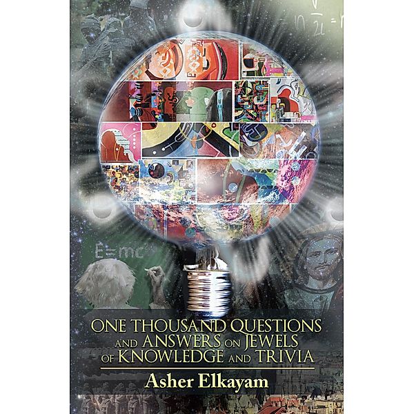 One Thousand Questions and Answers on Jewels of Knowledge and Trivia, Asher Elkayam