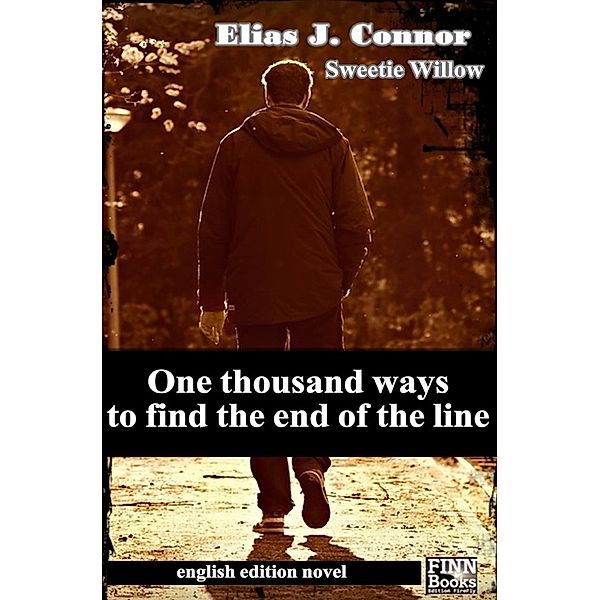 One thousand ways to find the end of the line, Elias J. Connor