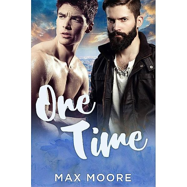 One Time: A Second Chance Gay Romance, Unknown