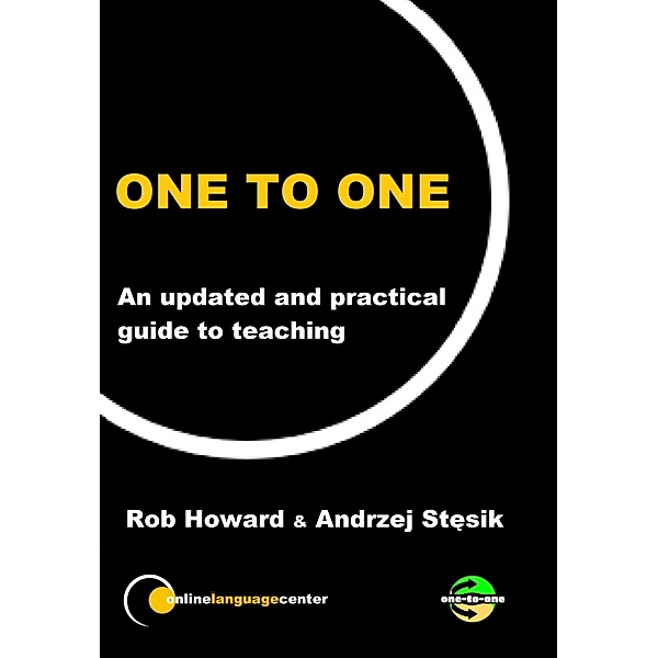One-To-One: An Updated and Practical Guide to Teaching, Rob Howard, Andrzej Stesik