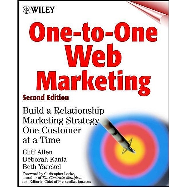 One-to-One Web Marketing, Cliff Allen, Deborah Kania, Beth Yaeckel