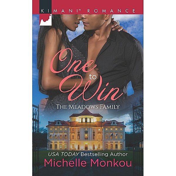 One To Win (The Meadows Family, Book 3) / Mills & Boon Kimani, Michelle Monkou