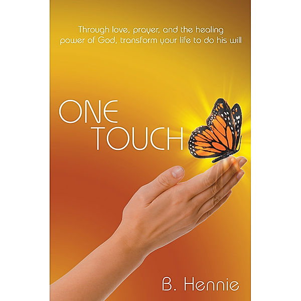 One Touch, B. Hennie