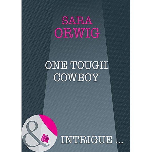 One Tough Cowboy / Stallion Pass Bd.2, Sara Orwig