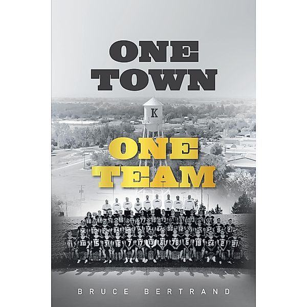 One Town, One Team, Bruce Bertrand