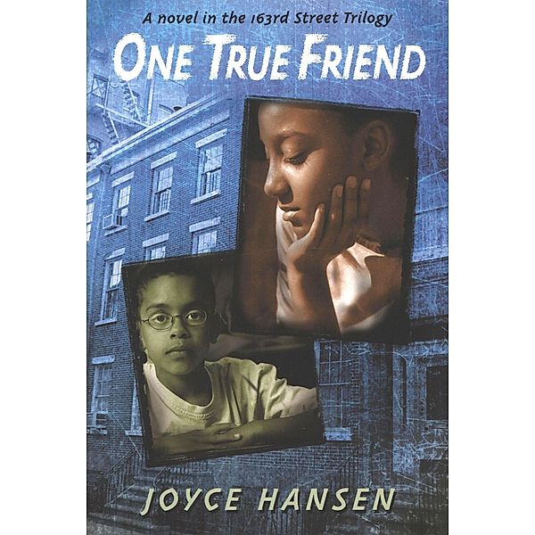 One True Friend / Clarion Books, Joyce Hansen