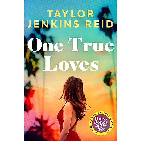 One True Loves, Taylor Jenkins Reid