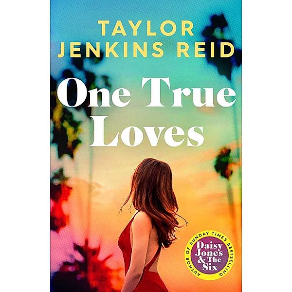 One True Loves, Taylor Jenkins Reid